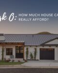 Ask O: How Much House Can I Really Afford?