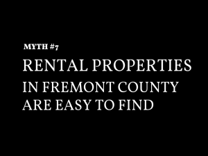 Fremont County Real Estate Myth #7