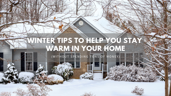 Vlog: Winter Tips to Help You Stay Warm in Your Home (Without